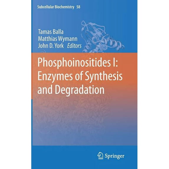 Subcellular Biochemistry Phosphoinositides I: Enzymes of Synthesis and Degradation, Book 58, (Hardcover)