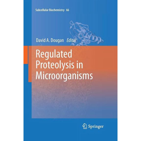 Subcellular Biochemistry Regulated Proteolysis in Microorganisms, Book 66, (Paperback)