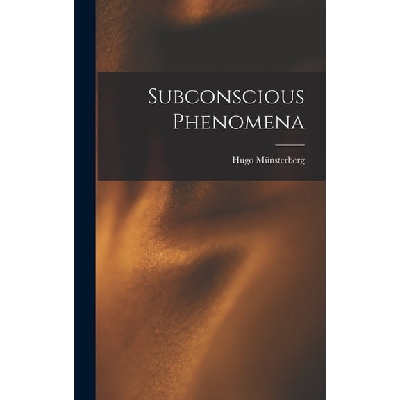 Subconscious Phenomena, (Hardcover)