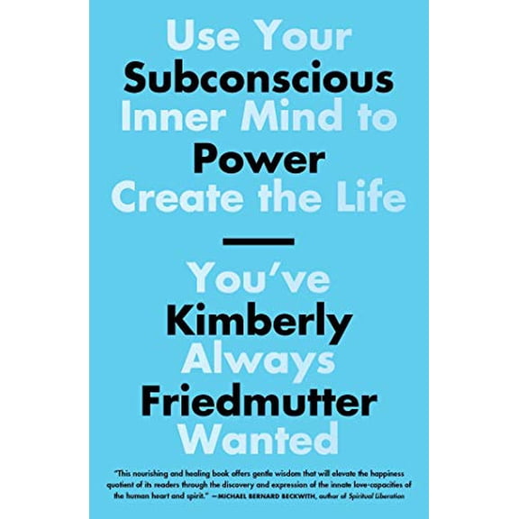 Pre-Owned Subconscious Power: Use Your Inner Mind to Create the Life You've Always Wanted (Paperback) 1501187082 9781501187087