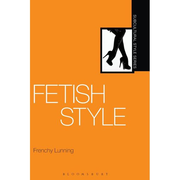 Subcultural Style Fetish Style, (Hardcover)