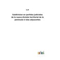 thumbnail image 1 of Subdivision en partidos judiciales de la nueva divisiòn territorial de la penìnsula è islas adyacentes (Hardcover), 1 of 1
