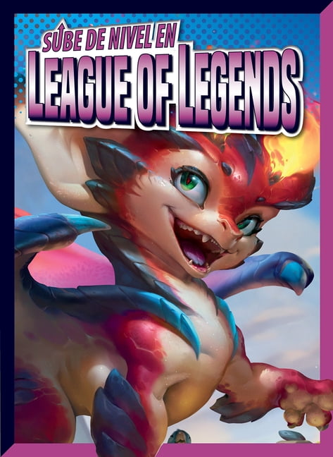 Sube de Nivel en los Videojuegos Sube de Nivel En League of Legends, (Hardcover)