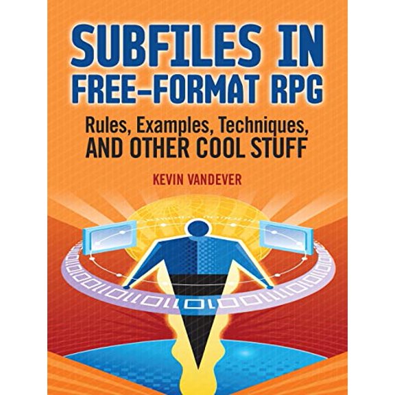 Pre-Owned Subfiles in Free-Format RPG: Rules, Examples, Techniques, and Other Cool Stuff (Paperback) 1583470948 9781583470947