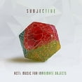 thumbnail image 1 of Subjective - Act One: Music For Inanimate Objects - Vinyl, 1 of 1