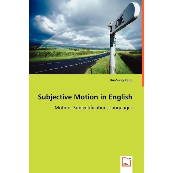 Subjective Motion in English - Motion, Subjectification, Languages (Paperback)