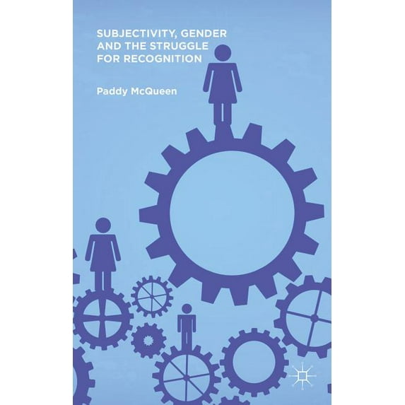 Subjectivity, Gender and the Struggle for Recognition, (Hardcover)