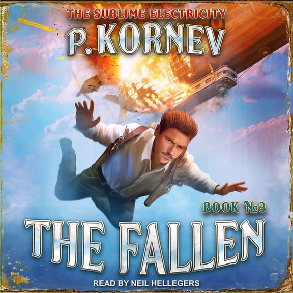 Sublime Electricity: The Fallen (Audiobook)