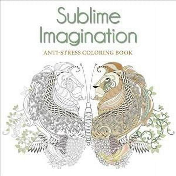 Sublime Imagination: Anti-stress Colouring Book