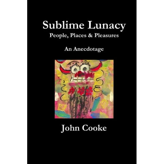 Sublime Lunacy, (Paperback)
