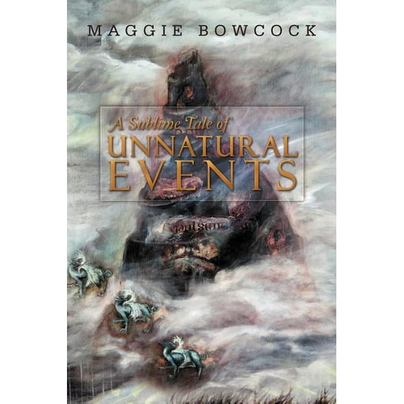 Sublime Tale of Unnatural Events