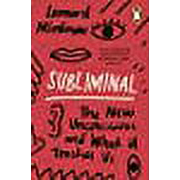 Subliminal : The New Unconscious and What It Teaches Us