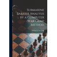 thumbnail image 1 of Submarine Barrier Analysis by a Computer War Game Method, (Paperback), 1 of 1
