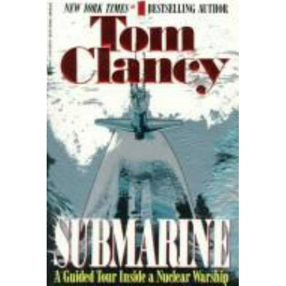 Pre-Owned Submarine: A Guided Tour Inside A Nuclear Warship (Paperback) 0425138739 9780425138731