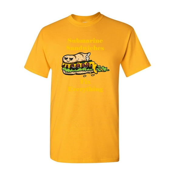 Submarine Sandwiches Fix Everything Adult DT T-Shirts Tee