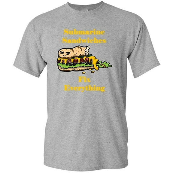 Submarine Sandwiches Fix Everything Adult DT T-Shirts Tee