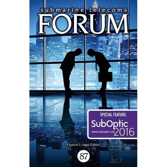 Submarine Telecoms Forum: Submarine Telecoms Forum #87: Finance & Legal Edition (Paperback)