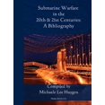 thumbnail image 1 of Submarine Warfare in the 20th and 21st Centuries - A Bibliography, (Paperback), 1 of 1