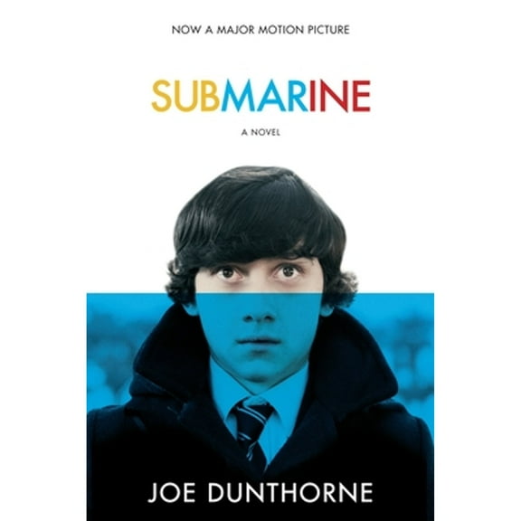Pre-Owned Submarine: Submarine: A Novel (Paperback) 0812978390 9780812978391