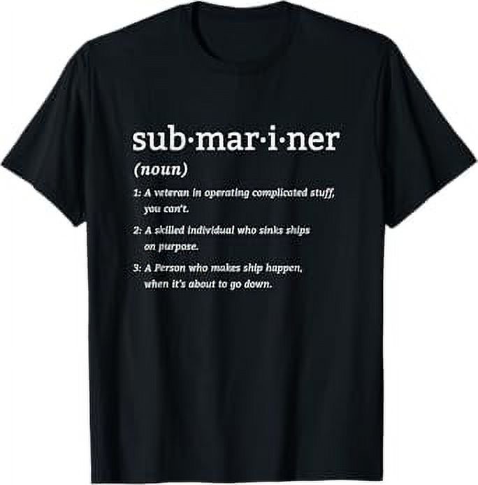 Submariner Definition Submersible Nuclearpowered Submarine TShirt