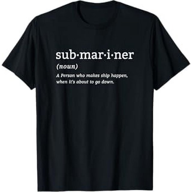 Submariner Definition Submersible Nuclearpowered Submarine TShirt