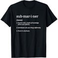 Submariner Definition Submersible Nuclearpowered Submarine TShirt