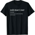 thumbnail image 1 of Submariner Definition Submersible Nuclear-powered Submarine T-Shirt, 1 of 3