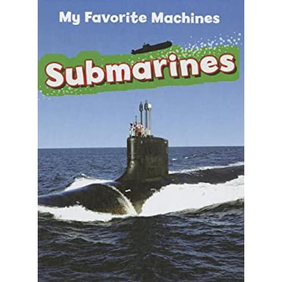 Pre-Owned Submarines My Favorite Machines Library Binding Collen Ruck