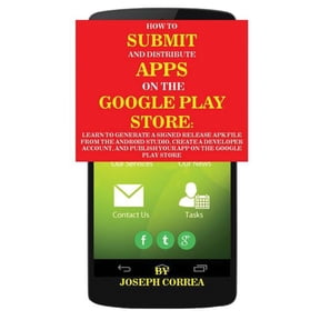 How To Submit And Distribute Apps On The Google Play Store: Learn to generate a signed release APK file from the Android Studio, create a developer account, and publish your app on the Google Play Sto