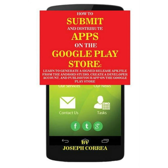 How To Submit And Distribute Apps On The Google Play Store: Learn to generate a signed release APK file from the Android Studio, create a developer account, and publish your app on the Google Play Sto