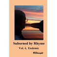thumbnail image 1 of Suborned by Rhyme: Endemic (Series #4) (Paperback), 1 of 1