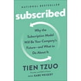 thumbnail image 1 of Pre-Owned Pre-Owned Subscribed: Why the Subscription Model Will Be Your Company's Future - And What to Do about It Paperback, 1 of 1