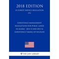 thumbnail image 1 of Subsistence Management Regulations for Public Lands in Alaska - 2014-15 and 2015-16 Subsistence Taking of Wildlife US Forest Service Regulation FS 2018 Edition Paperback 172967576X The Law Lib, 1 of 1