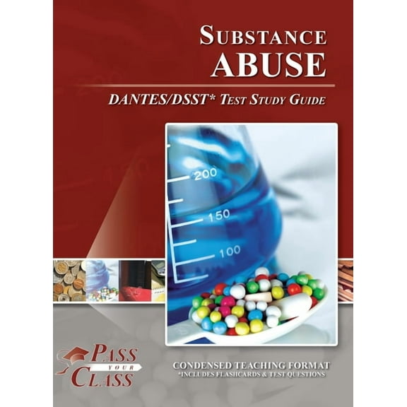 Substance Abuse DANTES / DSST Test Study Guide, (Hardcover)