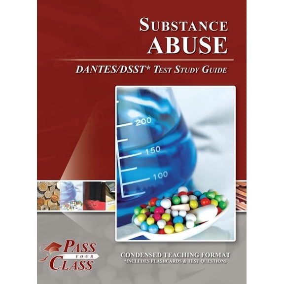 Substance Abuse DANTES / DSST Test Study Guide, (Hardcover)