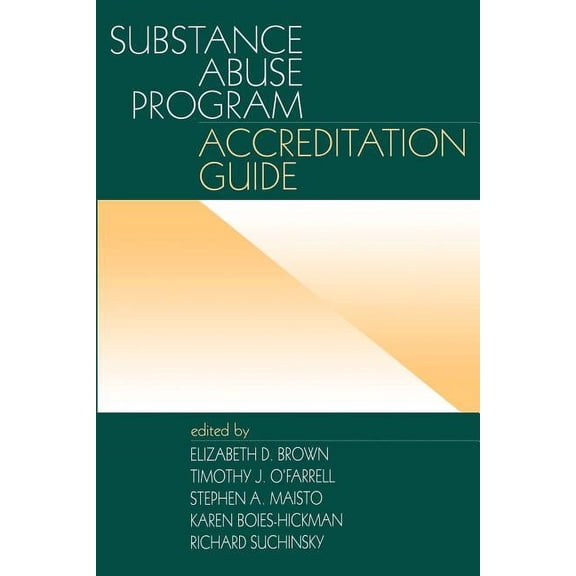 Substance Abuse Program Accreditation Guide, (Paperback)