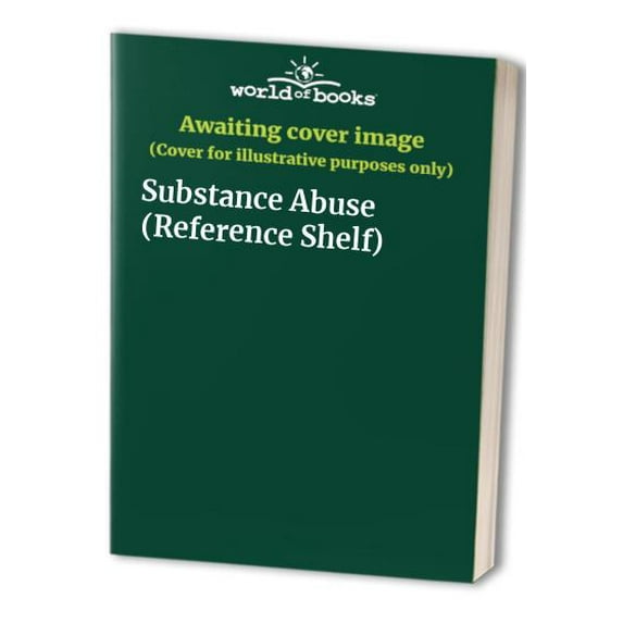 Pre-Owned Substance Abuse (Reference Shelf), 9780824209179, 0824209176, Paperback,