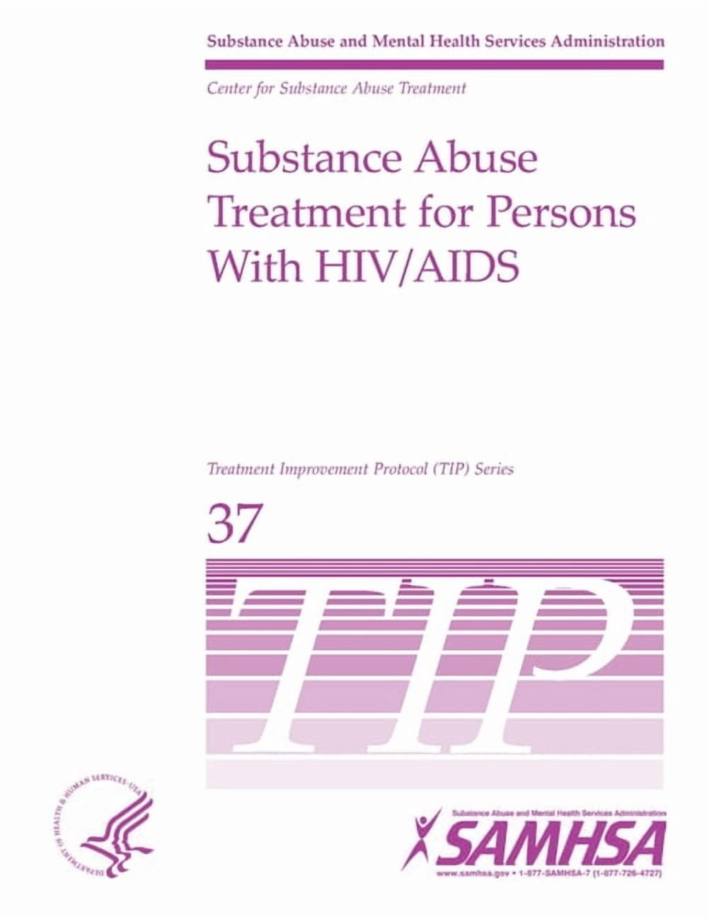 Substance Abuse Treatment for Persons With HIV/AIDS - TIP 37 (Paperback ...