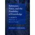 thumbnail image 1 of Substance, Force, and the Possibility of Knowledge : On Kant's Philosophy of Material Nature (Edition 1) (Hardcover), 1 of 1