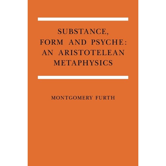 Substance, Form, and Psyche: An Aristotelean Metaphysics, (Paperback)