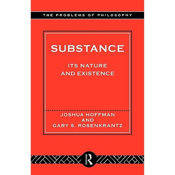Pre-Owned Substance: Its Nature and Existence (Paperback) 0415140323 9780415140324