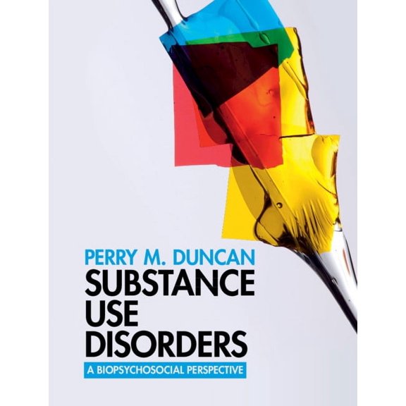 Substance Use Disorders: A Biopsychosocial Perspective, (Hardcover)