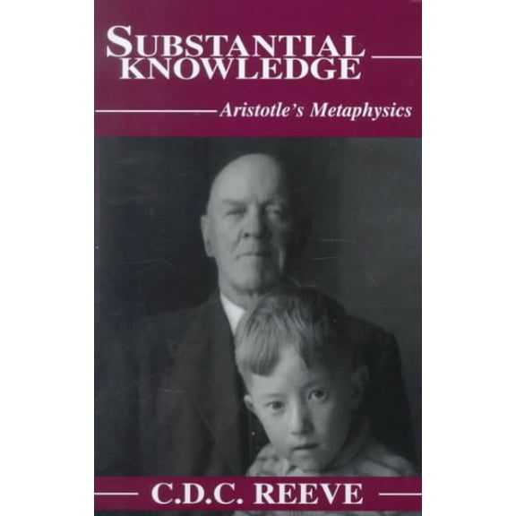 Substantial Knowledge : Aristotle's Metaphysics (Hardcover)