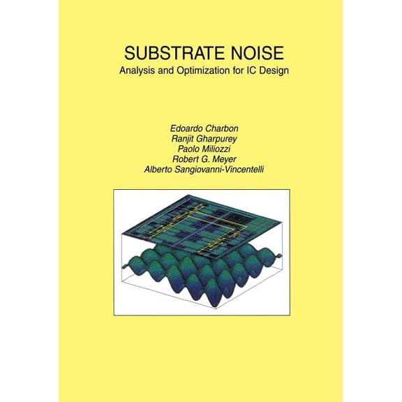 Substrate Noise: Analysis and Optimization for IC Design, (Paperback)