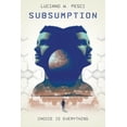 thumbnail image 1 of Subsumption Subsumption: A Sci-Fi Novel to Inspire, Book 1, (Paperback), 1 of 1