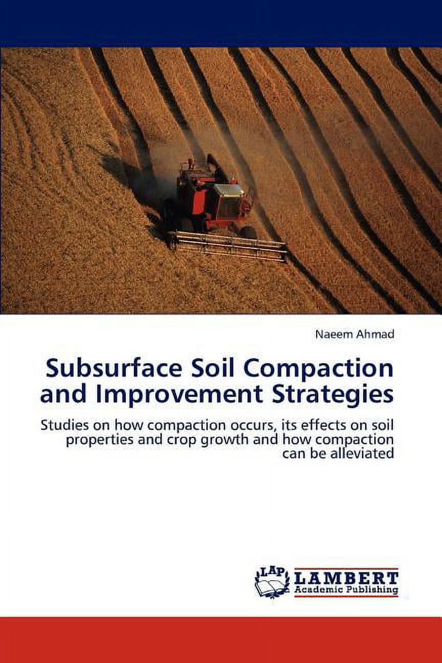 Subsurface Soil Compaction and Improvement Strategies (Paperback ...