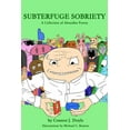 thumbnail image 1 of Subterfuge Sobriety: A Collection of Absurdist Poetry, (Paperback), 1 of 1