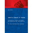 thumbnail image 1 of Subtile Signale in Texten: Ein Beitrag zur Theorie, Philosophie und Psychoanalyse der Textwissenschaft, (Paperback), 1 of 1