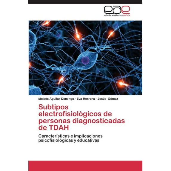 Subtipos Electrofisiologicos de Personas Diagnosticadas de Tdah (Paperback)