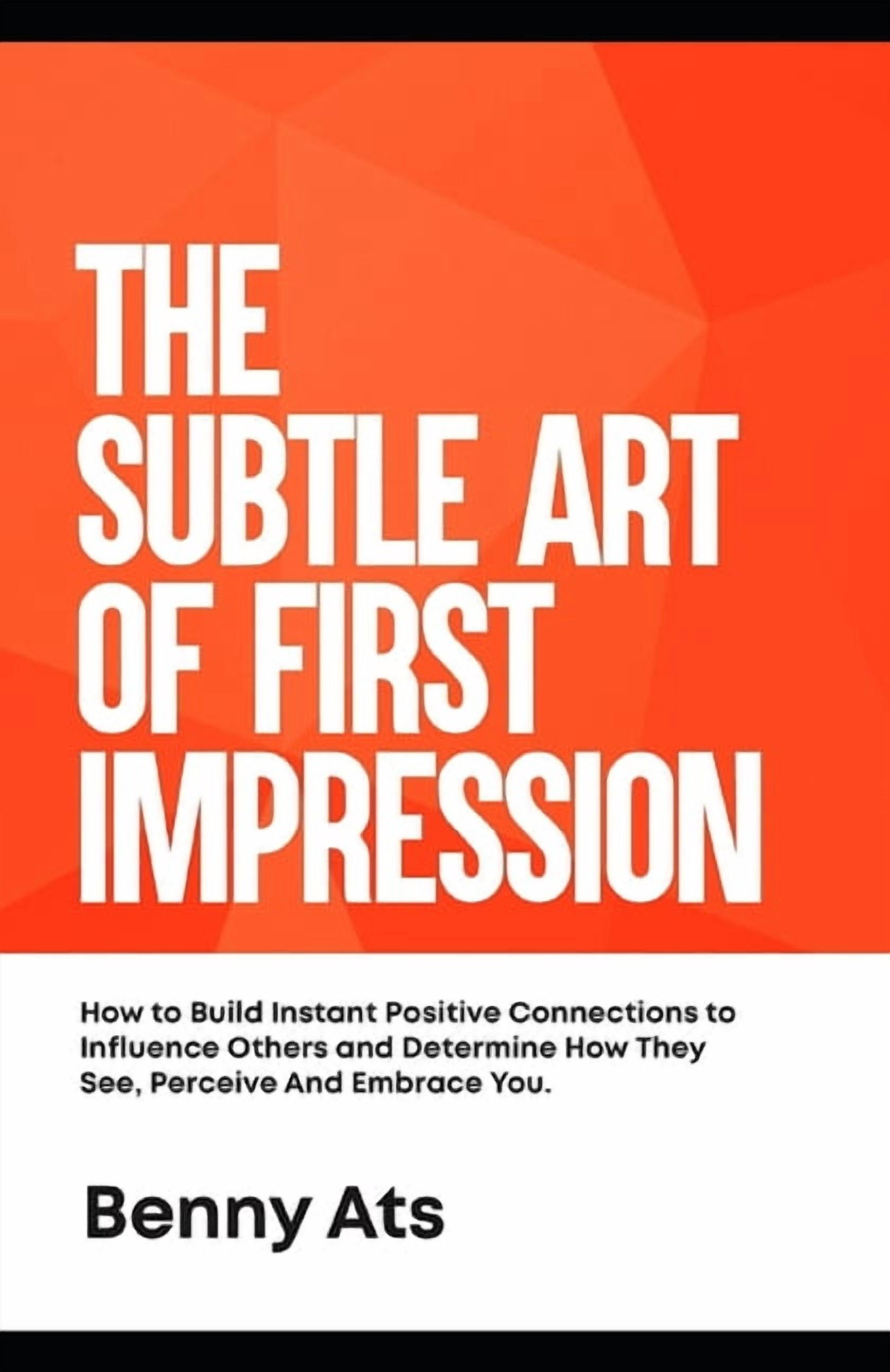 Influence Impression The Subtle Art Of First Impression (Paperback) - Walmart.com
